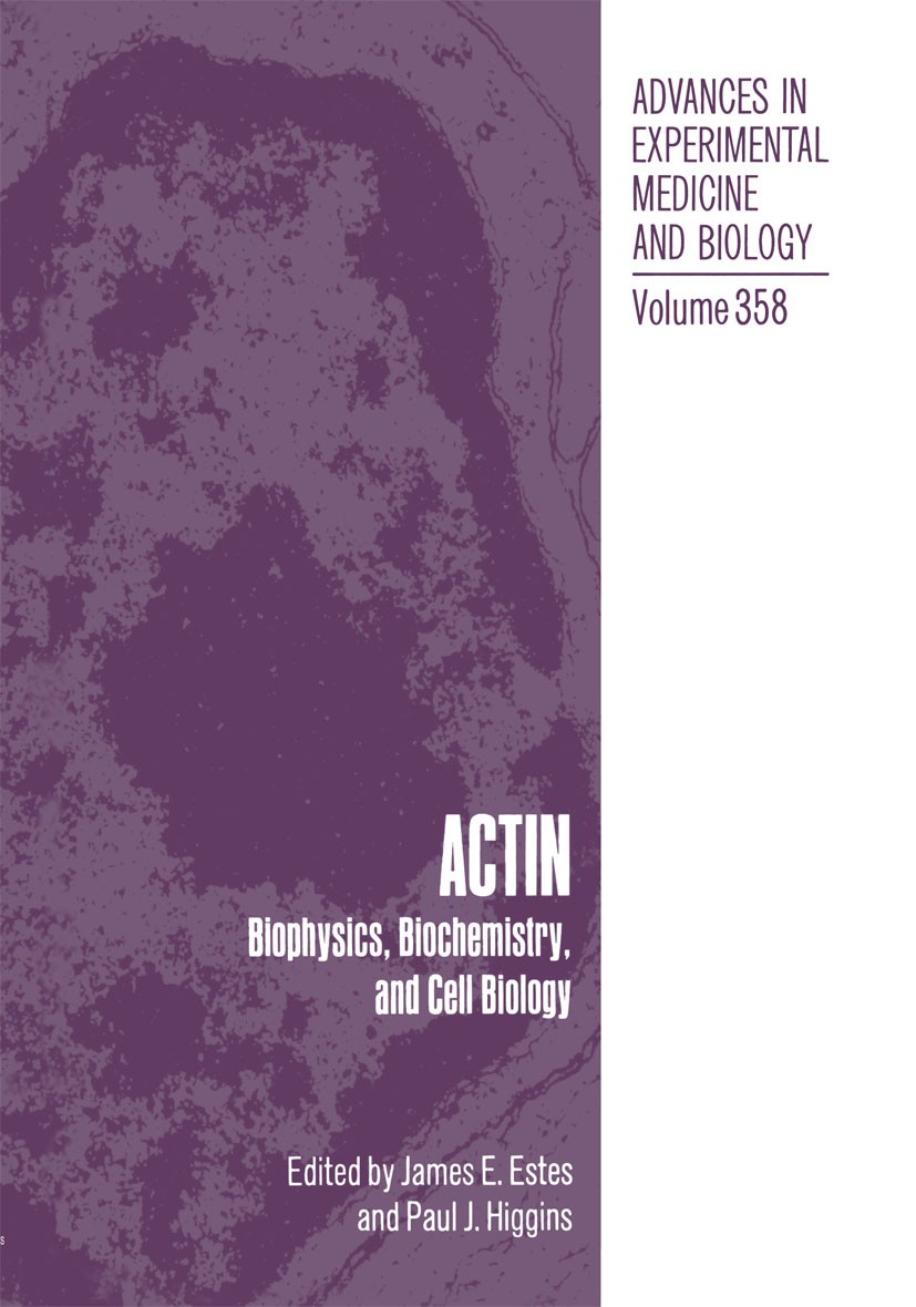 Titlebook: Actin; Biophysics, Biochemi James E. Estes,Paul J. Higgins Book 1994 The Editor(s) (if applicable) and The Author(s), under exclusive licen Titlebook: Actin; Biophysics, Biochemi James E. Estes,Paul J. Higgins Book 1994 The Editor(s) (if applicable) and The Author(s), under exclusive licen