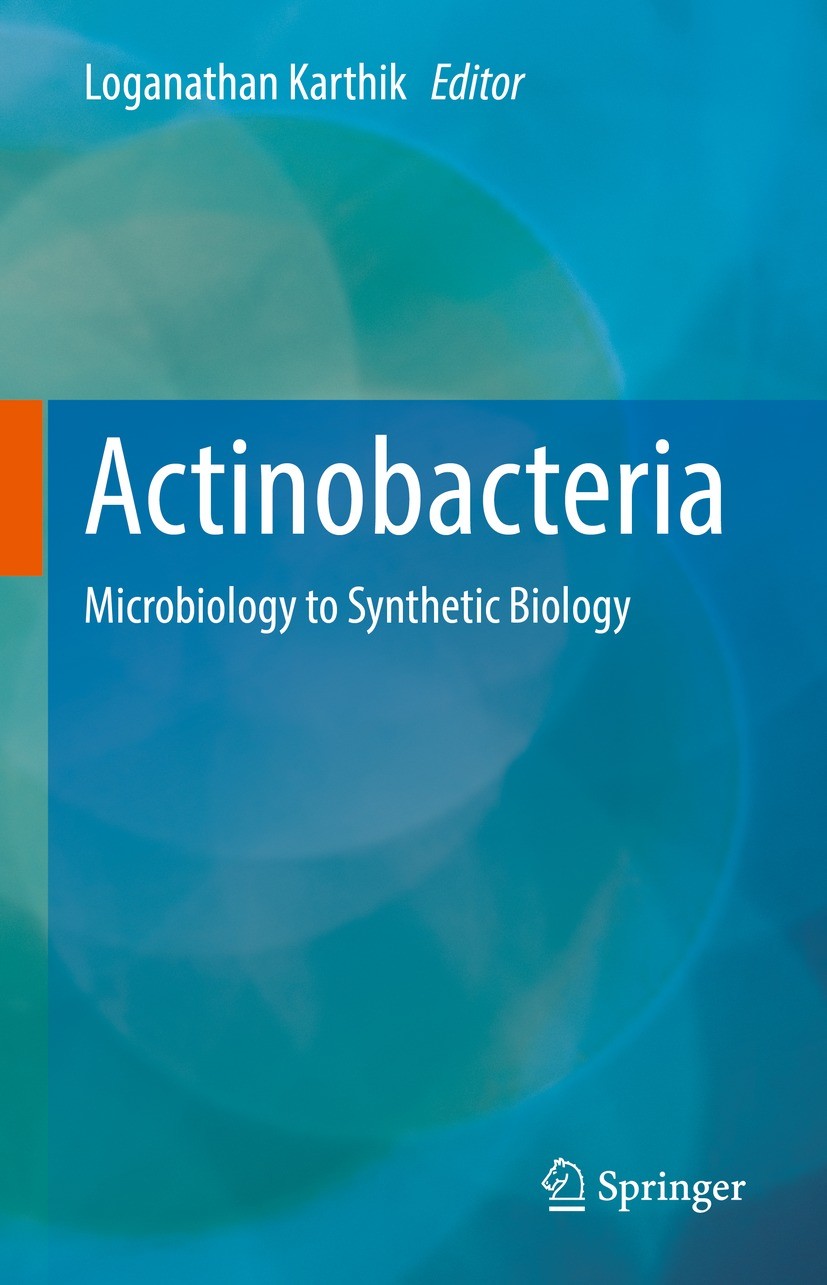 Titlebook: Actinobacteria; Microbiology to Synt Loganathan Karthik Book 2022 The Editor(s) (if applicable) and The Author(s), under exclusive license Titlebook: Actinobacteria; Microbiology to Synt Loganathan Karthik Book 2022 The Editor(s) (if applicable) and The Author(s), under exclusive license