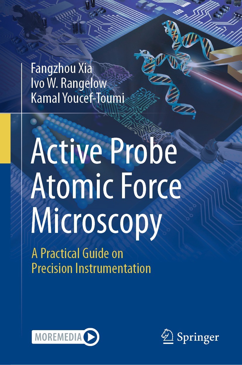Titlebook: Active Probe Atomic Force Microscopy; A Practical Guide on Fangzhou Xia,Ivo W. Rangelow,Kamal Youcef-Toumi Textbook 2024 The Editor(s) (if Titlebook: Active Probe Atomic Force Microscopy; A Practical Guide on Fangzhou Xia,Ivo W. Rangelow,Kamal Youcef-Toumi Textbook 2024 The Editor(s) (if