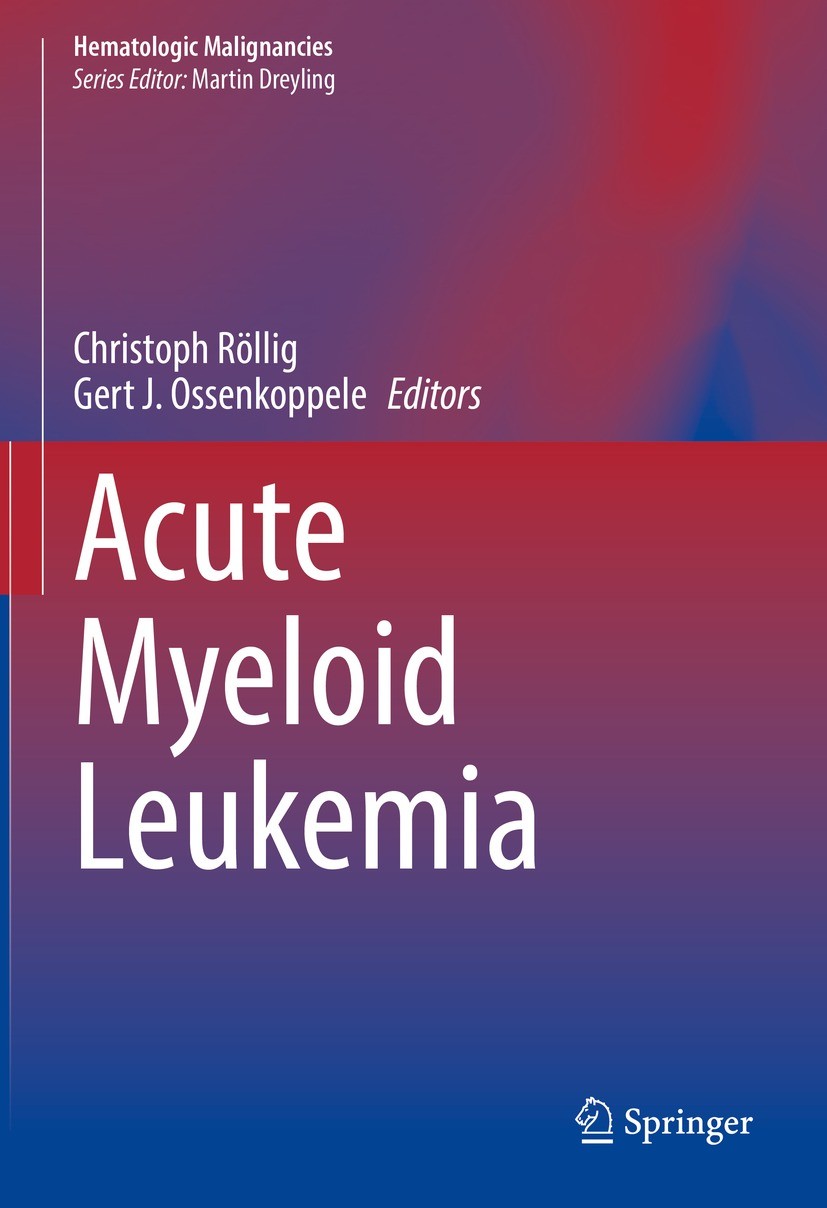 Titlebook: Acute Myeloid Leukemia; Christoph Röllig,Gert J. Ossenkoppele Book 2021 Springer Nature Switzerland AG 2021 Acute Myeloid Leukemia.Genomic Titlebook: Acute Myeloid Leukemia; Christoph Röllig,Gert J. Ossenkoppele Book 2021 Springer Nature Switzerland AG 2021 Acute Myeloid Leukemia.Genomic