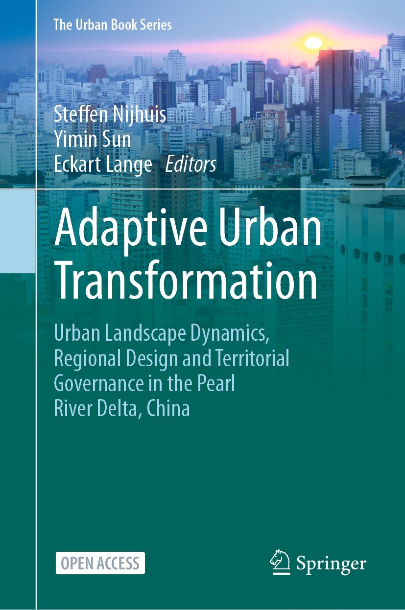 Titlebook: Adaptive Urban Transformation; Urban Landscape Dyna Steffen Nijhuis,Yimin Sun,Eckart Lange Book‘‘‘‘‘‘‘‘ 2023 The Editor(s) (if applicable) Titlebook: Adaptive Urban Transformation; Urban Landscape Dyna Steffen Nijhuis,Yimin Sun,Eckart Lange Book‘‘‘‘‘‘‘‘ 2023 The Editor(s) (if applicable)