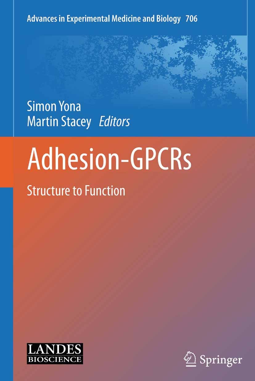 Titlebook: Adhesion‑GPCRs; Structure to Functio Simon Yona,Martin Stacey Book 2010 The Editor(s) (if applicable) and The Author(s), under exclusive li Titlebook: Adhesion‑GPCRs; Structure to Functio Simon Yona,Martin Stacey Book 2010 The Editor(s) (if applicable) and The Author(s), under exclusive li
