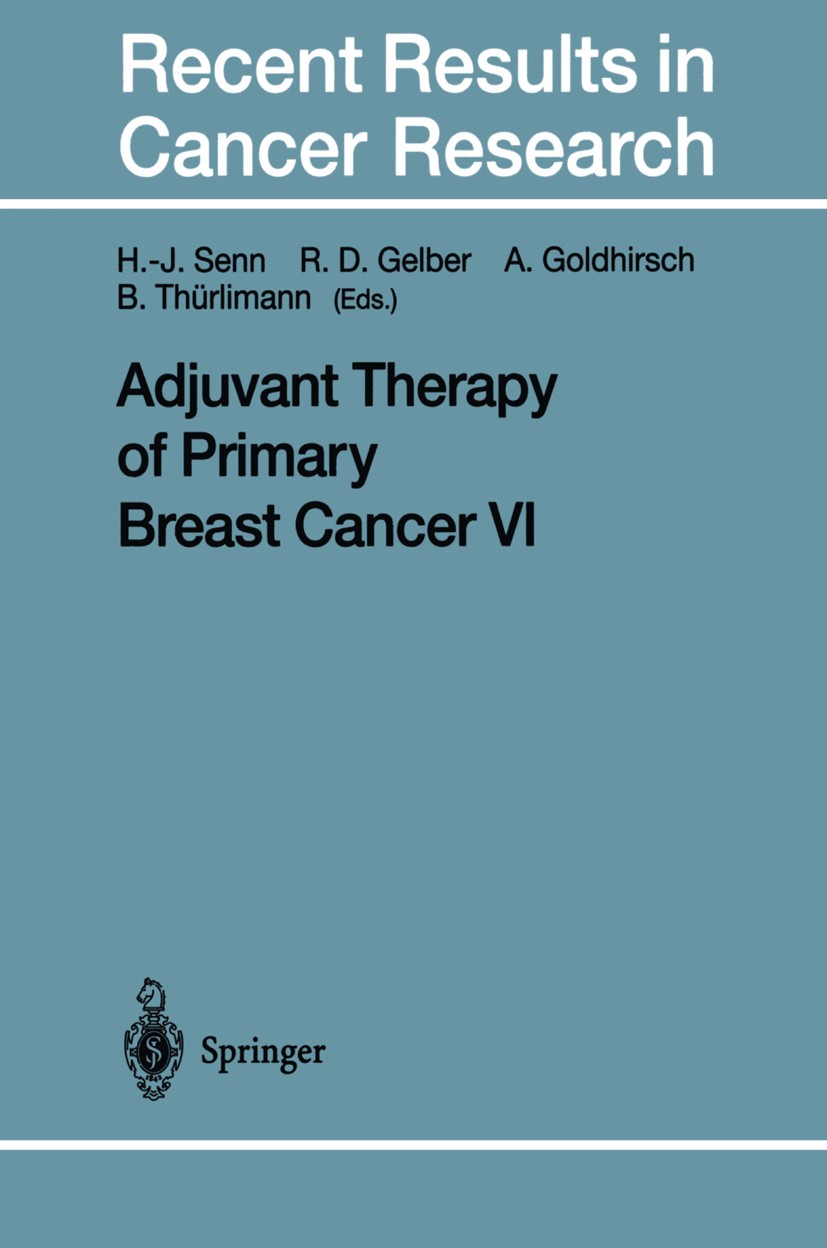 Titlebook: Adjuvant Therapy of Primary Breast Cancer VI; Hans-Jörg Senn,Richard D. Gelber,Beat Thürlimann Conference proceedings 1998 Springer-Verlag Titlebook: Adjuvant Therapy of Primary Breast Cancer VI; Hans-Jörg Senn,Richard D. Gelber,Beat Thürlimann Conference proceedings 1998 Springer-Verlag