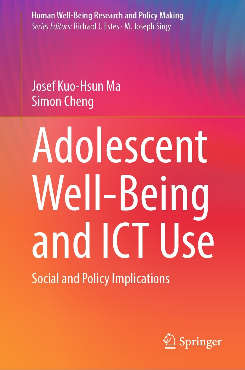 Titlebook: Adolescent Well-Being and ICT Use; Social and Policy Im Josef Kuo-Hsun Ma,Simon Cheng Book 2022 The Editor(s) (if applicable) and The Autho Titlebook: Adolescent Well-Being and ICT Use; Social and Policy Im Josef Kuo-Hsun Ma,Simon Cheng Book 2022 The Editor(s) (if applicable) and The Autho