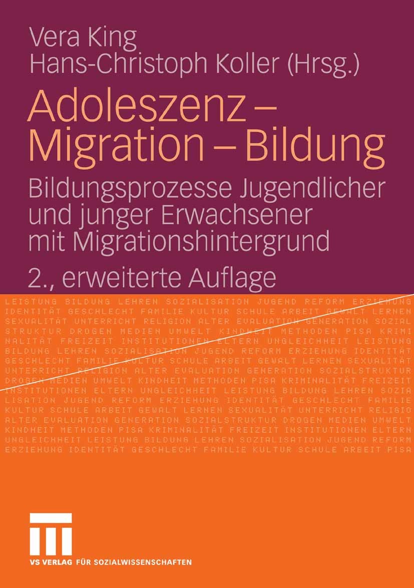 Titlebook: Adoleszenz - Migration - Bildung; Bildungsprozesse Jug Vera King,Hans-Christoph Koller Book 2009Latest edition VS Verlag für Sozialwissensc Titlebook: Adoleszenz - Migration - Bildung; Bildungsprozesse Jug Vera King,Hans-Christoph Koller Book 2009Latest edition VS Verlag für Sozialwissensc