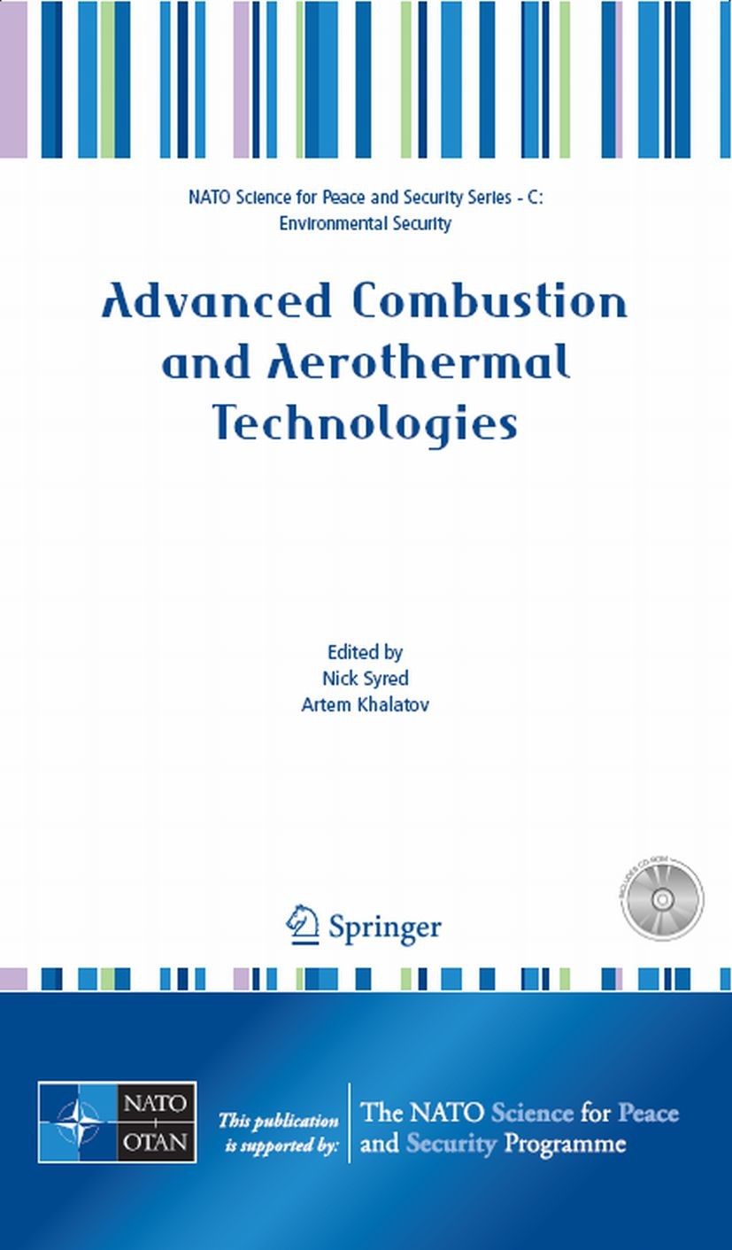 Titlebook: Advanced Combustion and Aerothermal Technologies; Environmental Protec Nick Syred,Artem Khalatov Conference proceedings 2007 Springer Scien Titlebook: Advanced Combustion and Aerothermal Technologies; Environmental Protec Nick Syred,Artem Khalatov Conference proceedings 2007 Springer Scien