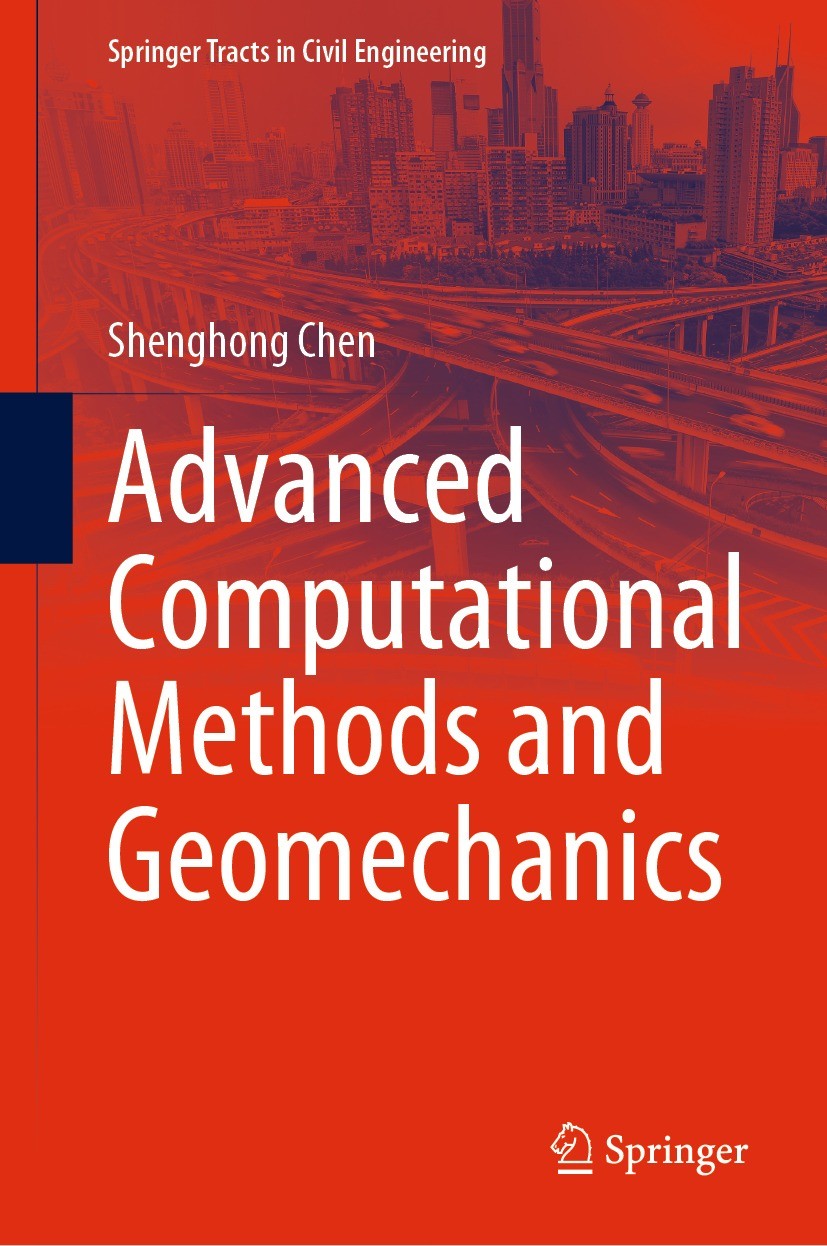 Titlebook: Advanced Computational Methods and Geomechanics; Shenghong Chen Book 2023 The Editor(s) (if applicable) and The Author(s), under exclusive Titlebook: Advanced Computational Methods and Geomechanics; Shenghong Chen Book 2023 The Editor(s) (if applicable) and The Author(s), under exclusive