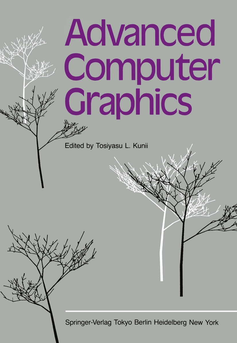 Titlebook: Advanced Computer Graphics; Proceedings of Compu Tosiyasu L. Kunii (Professor and Director) Conference proceedings 1986 Springer-Verlag Tok Titlebook: Advanced Computer Graphics; Proceedings of Compu Tosiyasu L. Kunii (Professor and Director) Conference proceedings 1986 Springer-Verlag Tok
