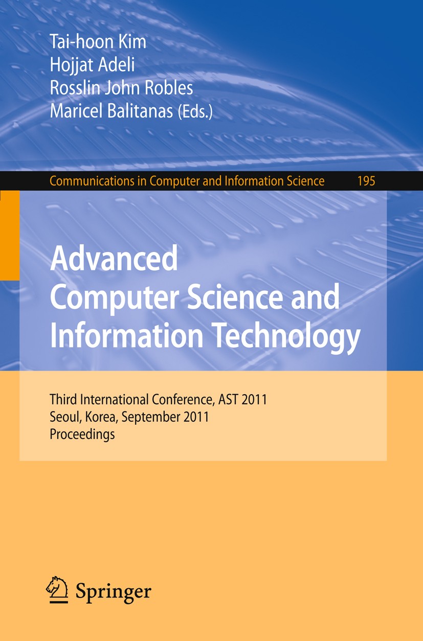 Titlebook: Advanced Computer Science and Information Technology; Third International Tai-hoon Kim,Hojjat Adeli,Maricel Balitanas Conference proceedin Titlebook: Advanced Computer Science and Information Technology; Third International Tai-hoon Kim,Hojjat Adeli,Maricel Balitanas Conference proceedin
