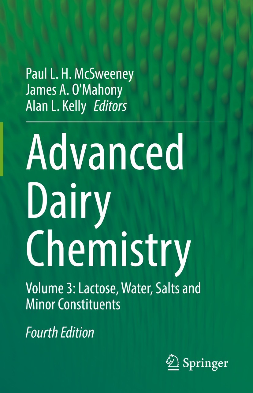 Titlebook: Advanced Dairy Chemistry; Volume 3: Lactose, W Paul L. H. McSweeney,James A. O‘Mahony,Alan L. Kel Book 2022Latest edition The Editor(s) (if Titlebook: Advanced Dairy Chemistry; Volume 3: Lactose, W Paul L. H. McSweeney,James A. O‘Mahony,Alan L. Kel Book 2022Latest edition The Editor(s) (if