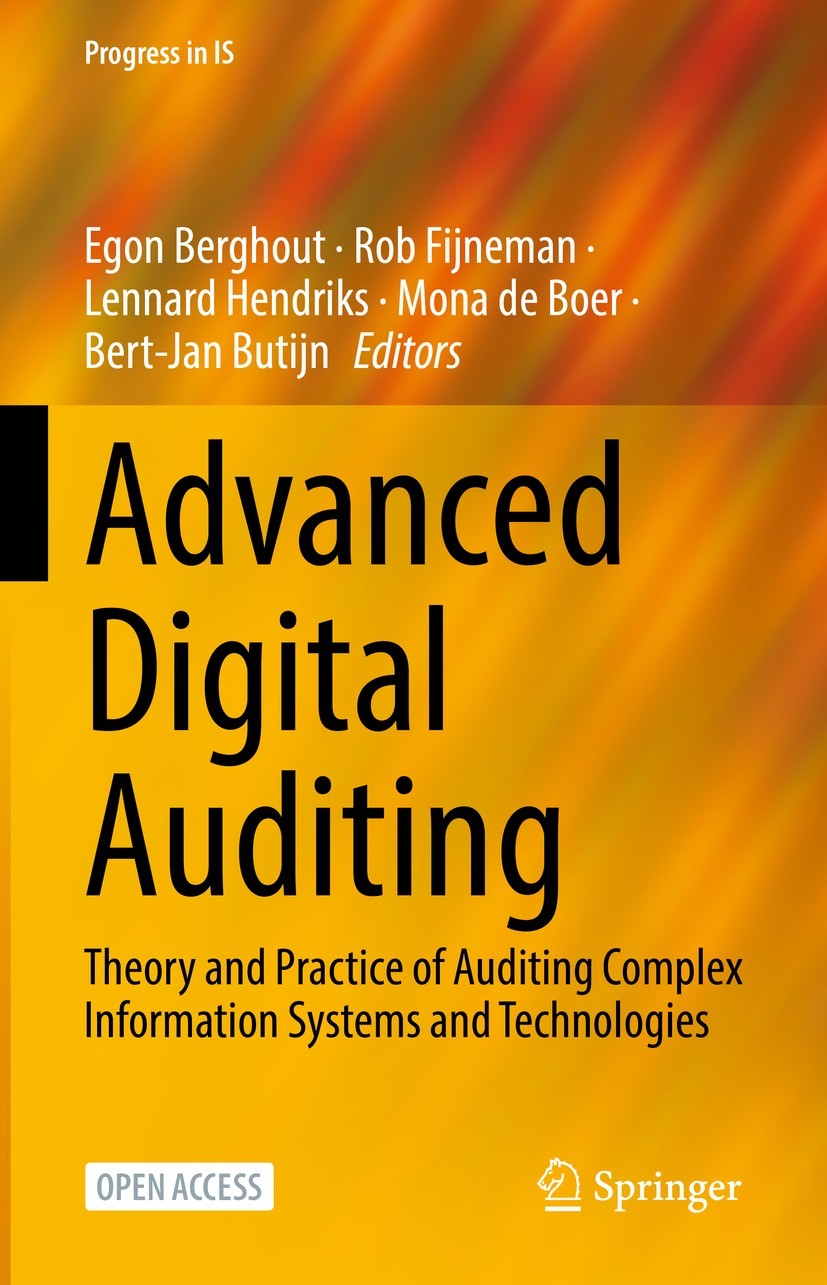 Titlebook: Advanced Digital Auditing; Theory and Practice Egon Berghout,Rob Fijneman,Bert-Jan Butijn Textbook‘‘‘‘‘‘‘‘ 2023 The Editor(s) (if applicab Titlebook: Advanced Digital Auditing; Theory and Practice Egon Berghout,Rob Fijneman,Bert-Jan Butijn Textbook‘‘‘‘‘‘‘‘ 2023 The Editor(s) (if applicab
