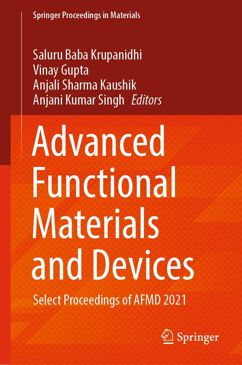 Titlebook: Advanced Functional Materials and Devices; Select Proceedings o Saluru Baba Krupanidhi,Vinay Gupta,Anjani Kumar Si Conference proceedings 2 Titlebook: Advanced Functional Materials and Devices; Select Proceedings o Saluru Baba Krupanidhi,Vinay Gupta,Anjani Kumar Si Conference proceedings 2