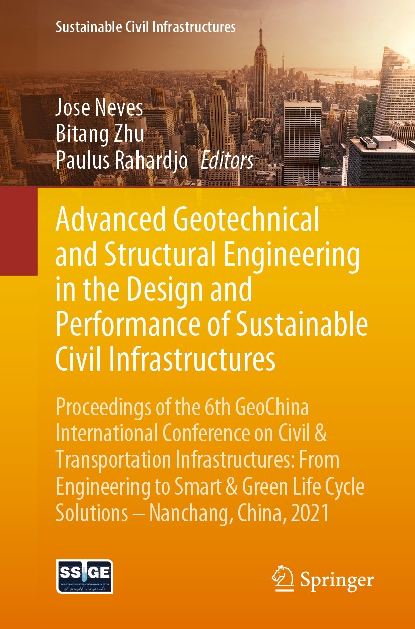Titlebook: Advanced Geotechnical and Structural Engineering in the Design and Performance of Sustainable Civil ; Proceedings of the 6 Jose Neves,Bitan Titlebook: Advanced Geotechnical and Structural Engineering in the Design and Performance of Sustainable Civil ; Proceedings of the 6 Jose Neves,Bitan