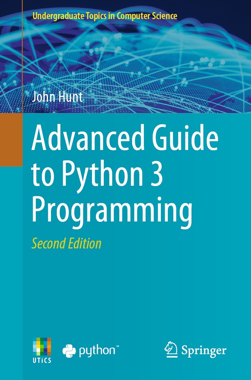 Titlebook: Advanced Guide to Python 3 Programming; John Hunt Textbook 2023Latest edition Springer Nature Switzerland AG 2023 Concurrent Python.Games Titlebook: Advanced Guide to Python 3 Programming; John Hunt Textbook 2023Latest edition Springer Nature Switzerland AG 2023 Concurrent Python.Games