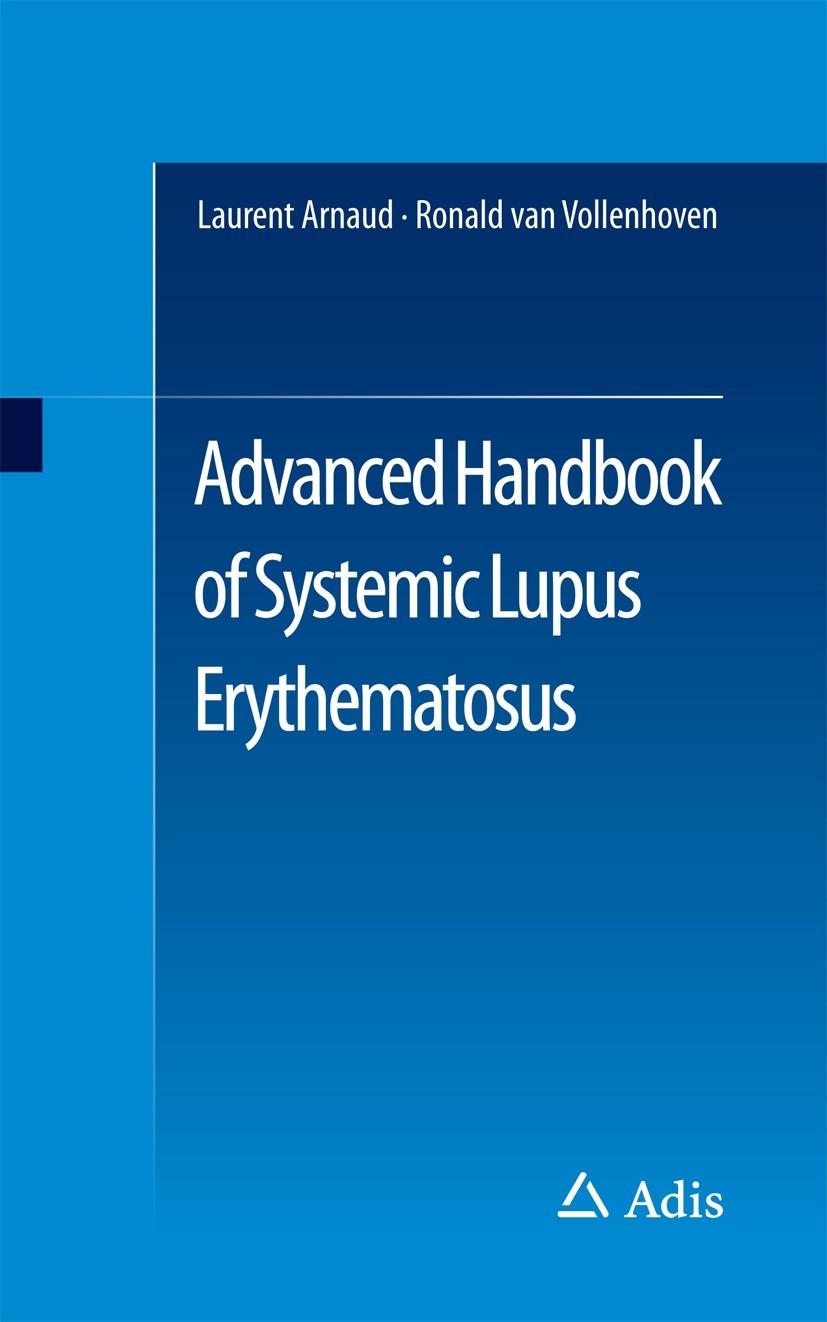 Titlebook: Advanced Handbook of Systemic Lupus Erythematosus; Laurent Arnaud,Ronald van Vollenhoven Book 2018 Springer International Publishing AG 20 Titlebook: Advanced Handbook of Systemic Lupus Erythematosus; Laurent Arnaud,Ronald van Vollenhoven Book 2018 Springer International Publishing AG 20