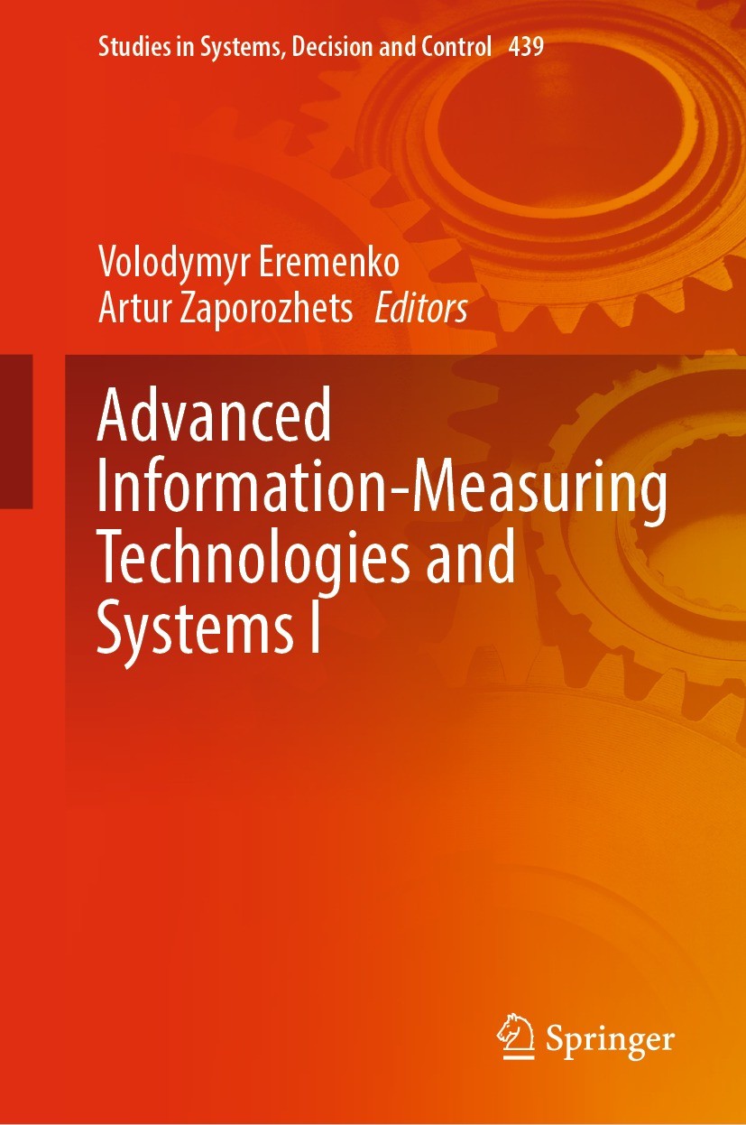 Titlebook: Advanced Information-Measuring Technologies and Systems I; Volodymyr Eremenko,Artur Zaporozhets Book 2024 The Editor(s) (if applicable) an Titlebook: Advanced Information-Measuring Technologies and Systems I; Volodymyr Eremenko,Artur Zaporozhets Book 2024 The Editor(s) (if applicable) an