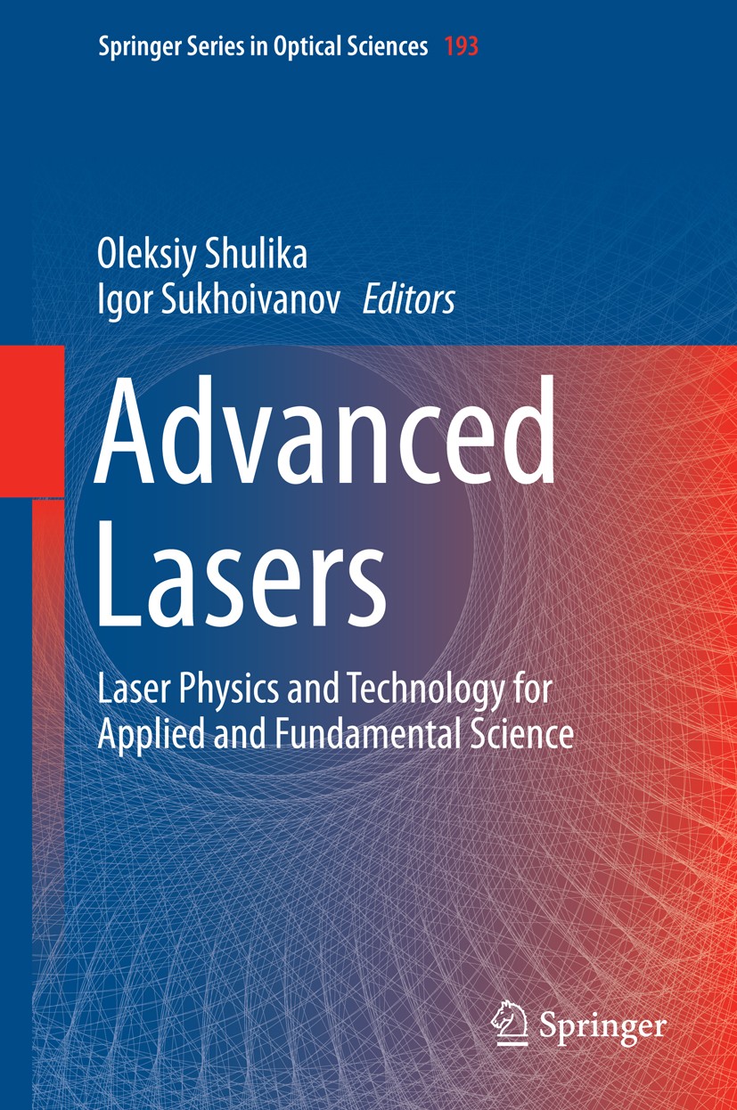 Titlebook: Advanced Lasers; Laser Physics and Te Oleksiy Shulika,Igor Sukhoivanov Book 2015 Springer Science+Business Media Dordrecht 2015 Cryptograph Titlebook: Advanced Lasers; Laser Physics and Te Oleksiy Shulika,Igor Sukhoivanov Book 2015 Springer Science+Business Media Dordrecht 2015 Cryptograph