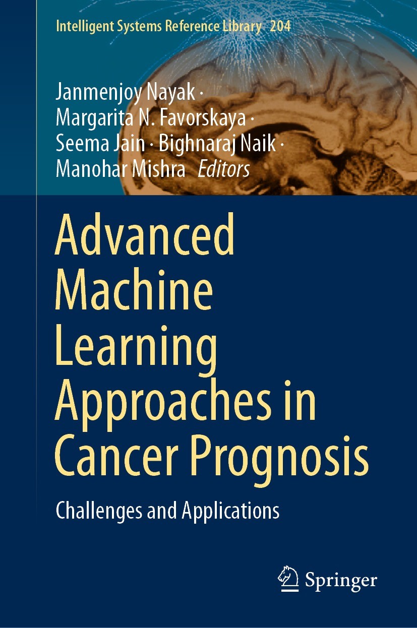 Titlebook: Advanced Machine Learning Approaches in Cancer Prognosis; Challenges and Appli Janmenjoy Nayak,Margarita N. Favorskaya,Manohar Mi Book 2021 Titlebook: Advanced Machine Learning Approaches in Cancer Prognosis; Challenges and Appli Janmenjoy Nayak,Margarita N. Favorskaya,Manohar Mi Book 2021