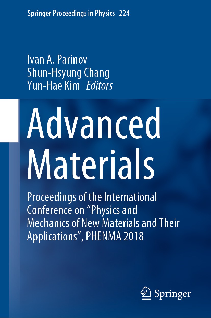 Titlebook: Advanced Materials; Proceedings of the I Ivan A. Parinov,Shun-Hsyung Chang,Yun-Hae Kim Conference proceedings 2019 Springer Nature Switzerl Titlebook: Advanced Materials; Proceedings of the I Ivan A. Parinov,Shun-Hsyung Chang,Yun-Hae Kim Conference proceedings 2019 Springer Nature Switzerl