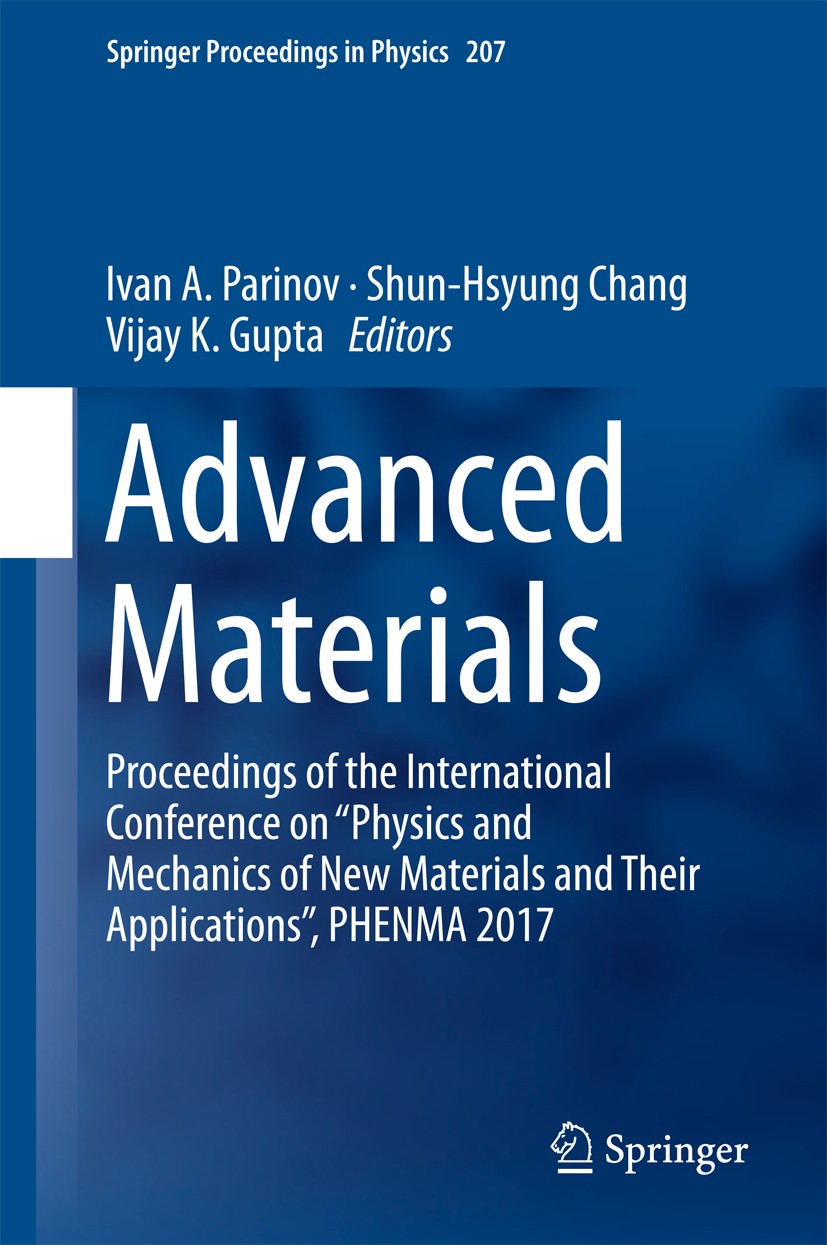 Titlebook: Advanced Materials; Proceedings of the I Ivan A. Parinov,Shun-Hsyung Chang,Vijay K. Gupta Conference proceedings 2018 Springer Internationa Titlebook: Advanced Materials; Proceedings of the I Ivan A. Parinov,Shun-Hsyung Chang,Vijay K. Gupta Conference proceedings 2018 Springer Internationa
