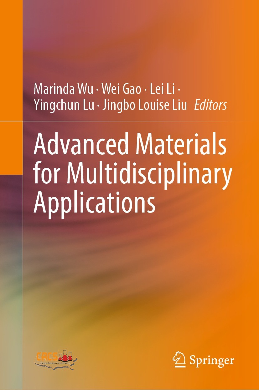 Titlebook: Advanced Materials for Multidisciplinary Applications; Marinda Wu,Wei Gao,Jingbo Louise Liu Book 2024 The Editor(s) (if applicable) and Th Titlebook: Advanced Materials for Multidisciplinary Applications; Marinda Wu,Wei Gao,Jingbo Louise Liu Book 2024 The Editor(s) (if applicable) and Th