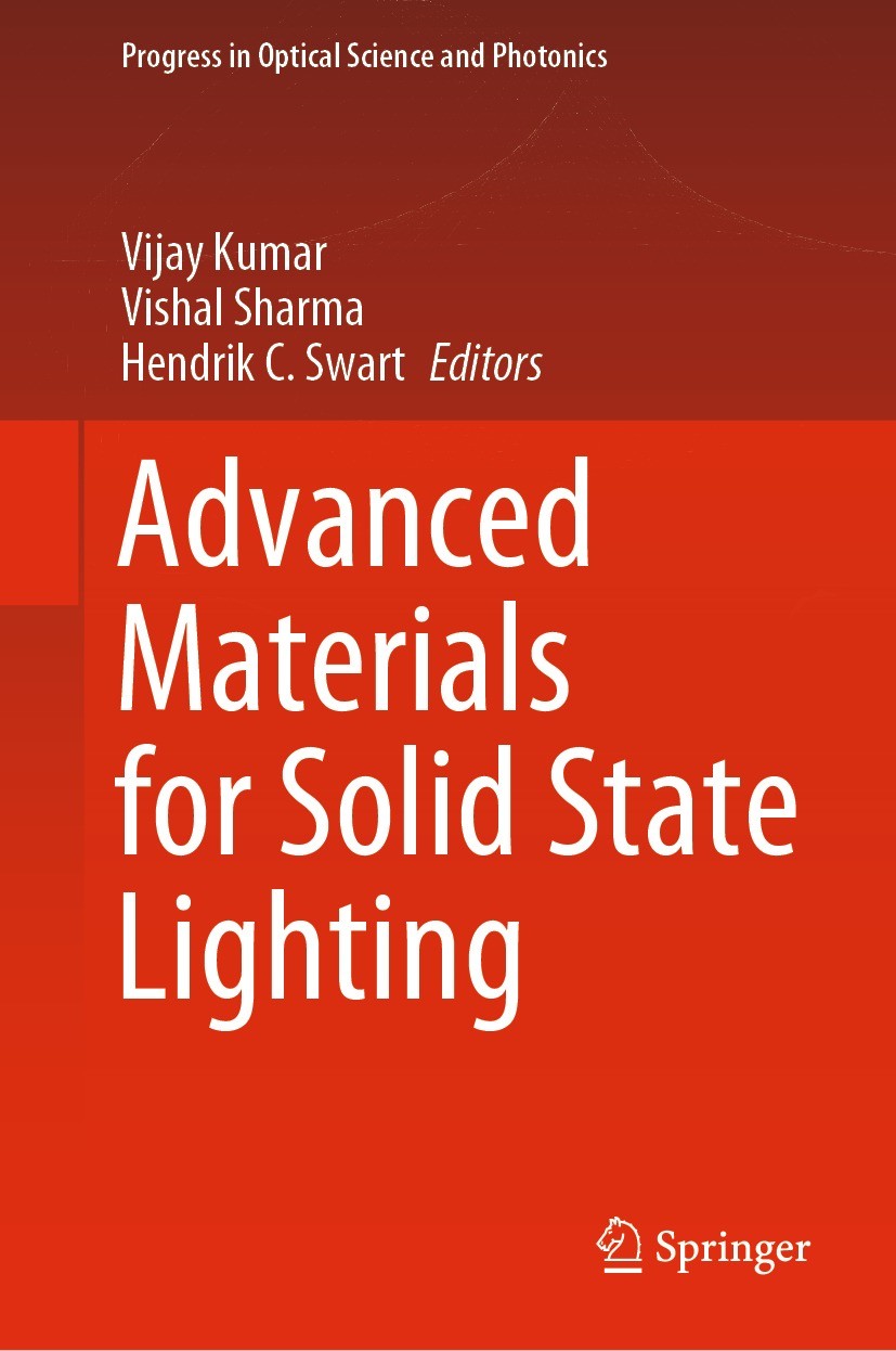 Titlebook: Advanced Materials for Solid State Lighting; Vijay Kumar,Vishal Sharma,Hendrik C. Swart Book 2023 The Editor(s) (if applicable) and The Au Titlebook: Advanced Materials for Solid State Lighting; Vijay Kumar,Vishal Sharma,Hendrik C. Swart Book 2023 The Editor(s) (if applicable) and The Au