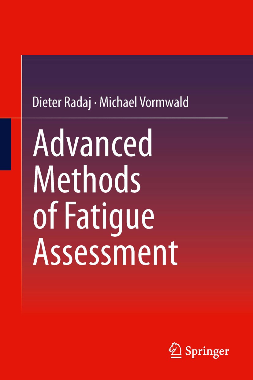 Titlebook: Advanced Methods of Fatigue Assessment; Dieter Radaj,Michael Vormwald Book 2013 Springer-Verlag Berlin Heidelberg 2013 Cyclic Yielding.Eff Titlebook: Advanced Methods of Fatigue Assessment; Dieter Radaj,Michael Vormwald Book 2013 Springer-Verlag Berlin Heidelberg 2013 Cyclic Yielding.Eff