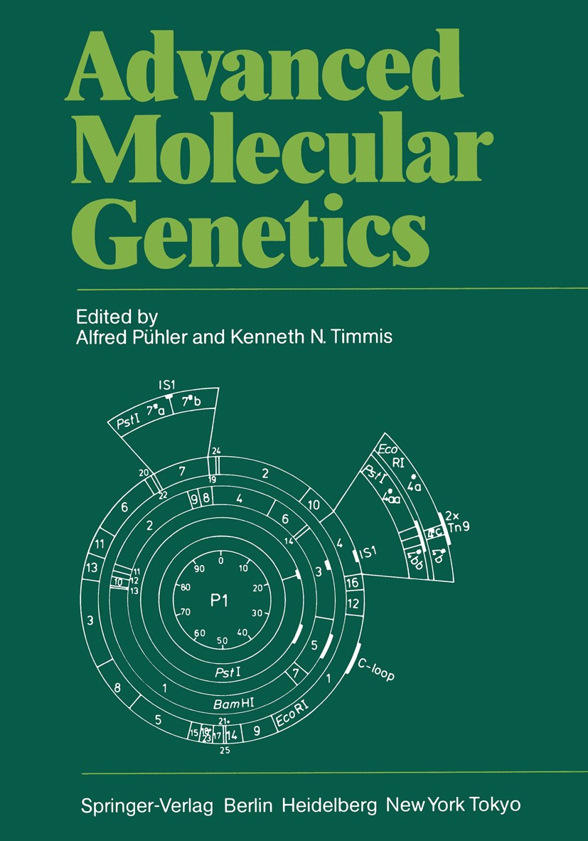 Titlebook: Advanced Molecular Genetics; Alfred Pühler (Professor),Kenneth N. Timmis (Profe Book 1984 Springer-Verlag Berlin Heidelberg 1984 Colon.DNA Titlebook: Advanced Molecular Genetics; Alfred Pühler (Professor),Kenneth N. Timmis (Profe Book 1984 Springer-Verlag Berlin Heidelberg 1984 Colon.DNA