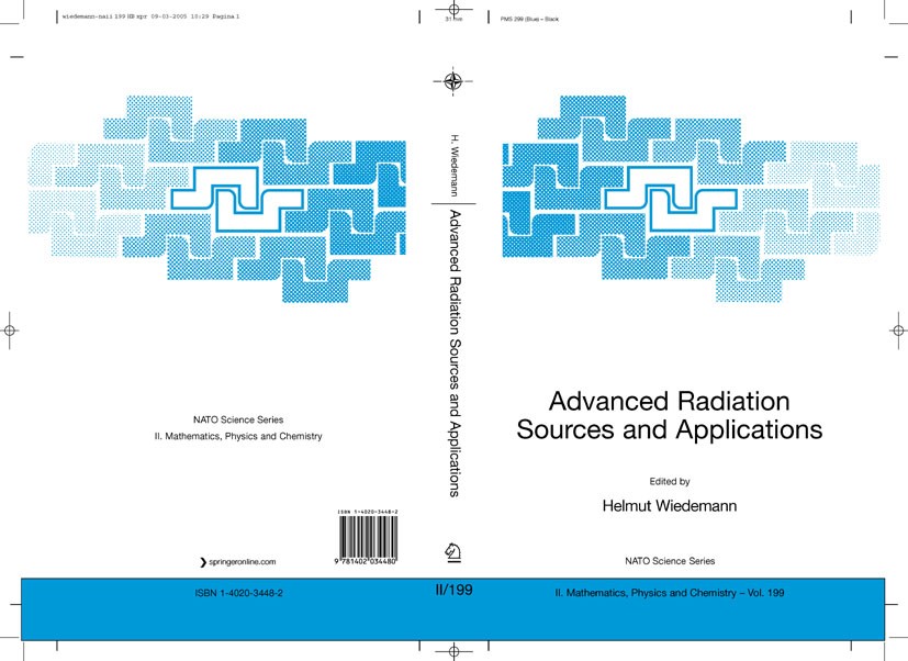Titlebook: Advanced Radiation Sources and Applications; Proceedings of the N Helmut Wiedemann Conference proceedings 2006 Springer Science+Business Me Titlebook: Advanced Radiation Sources and Applications; Proceedings of the N Helmut Wiedemann Conference proceedings 2006 Springer Science+Business Me