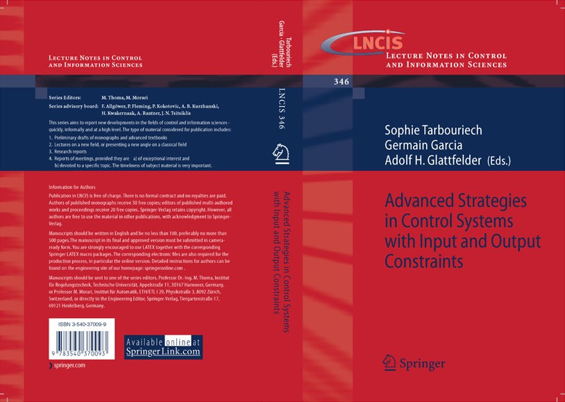 Titlebook: Advanced Strategies in Control Systems with Input and Output Constraints; Sophie Tarbouriech,Germain Garcia,Adolf Hermann Gl Book 2007 Spr Titlebook: Advanced Strategies in Control Systems with Input and Output Constraints; Sophie Tarbouriech,Germain Garcia,Adolf Hermann Gl Book 2007 Spr