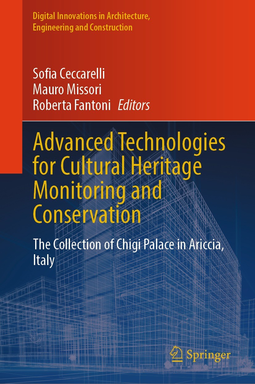 Titlebook: Advanced Technologies for Cultural Heritage Monitoring and Conservation; The Collection of Ch Sofia Ceccarelli,Mauro Missori,Roberta Fanton Titlebook: Advanced Technologies for Cultural Heritage Monitoring and Conservation; The Collection of Ch Sofia Ceccarelli,Mauro Missori,Roberta Fanton