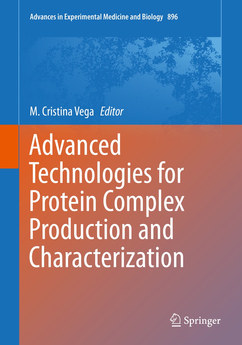 Titlebook: Advanced Technologies for Protein Complex Production and Characterization; M. Cristina Vega Book 2016 The Editor(s) (if applicable) and Th Titlebook: Advanced Technologies for Protein Complex Production and Characterization; M. Cristina Vega Book 2016 The Editor(s) (if applicable) and Th