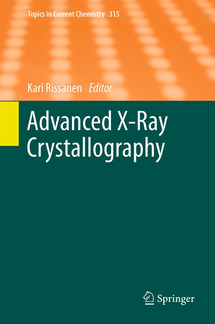 Titlebook: Advanced X-ray Crystallography; Kari Rissanen Book 2012 Springer-Verlag Berlin Heidelberg 2012 Chemical X-Ray Photodiffraction.Cryo-Crysta Titlebook: Advanced X-ray Crystallography; Kari Rissanen Book 2012 Springer-Verlag Berlin Heidelberg 2012 Chemical X-Ray Photodiffraction.Cryo-Crysta