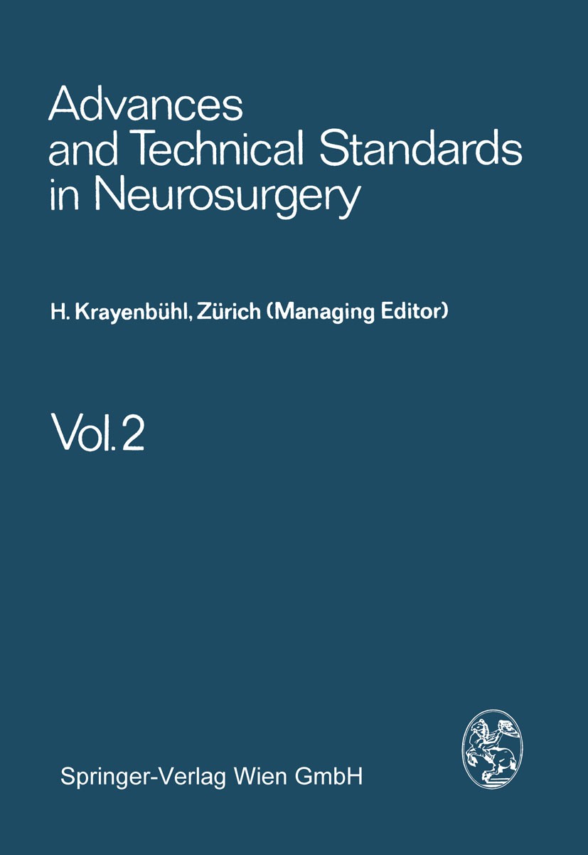 Titlebook: Advances and Technical Standards in Neurosurgery; H. Krayenbühl,J. Brihaye,M. G. Yaşargil Book 1975 Springer-Verlag/Wien 1975 aneurysm.neu Titlebook: Advances and Technical Standards in Neurosurgery; H. Krayenbühl,J. Brihaye,M. G. Yaşargil Book 1975 Springer-Verlag/Wien 1975 aneurysm.neu