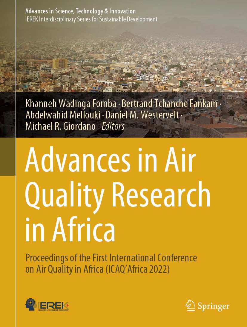 Titlebook: Advances in Air Quality Research in Africa; Proceedings of the F Khanneh Wadinga Fomba,Bertrand Tchanche Fankam,Mic Conference proceedings Titlebook: Advances in Air Quality Research in Africa; Proceedings of the F Khanneh Wadinga Fomba,Bertrand Tchanche Fankam,Mic Conference proceedings