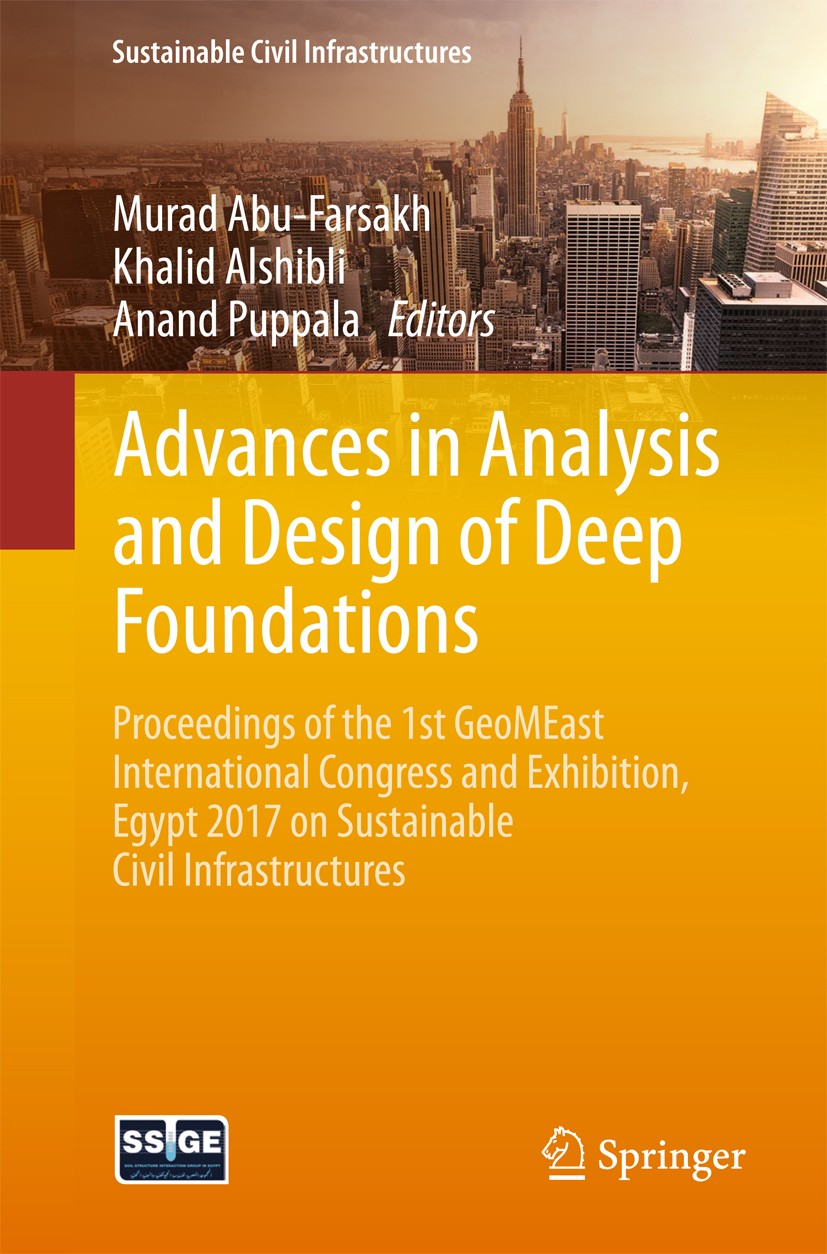 Titlebook: Advances in Analysis and Design of Deep Foundations; Proceedings of the 1 Murad Abu-Farsakh,Khalid Alshibli,Anand Puppala Conference procee Titlebook: Advances in Analysis and Design of Deep Foundations; Proceedings of the 1 Murad Abu-Farsakh,Khalid Alshibli,Anand Puppala Conference procee