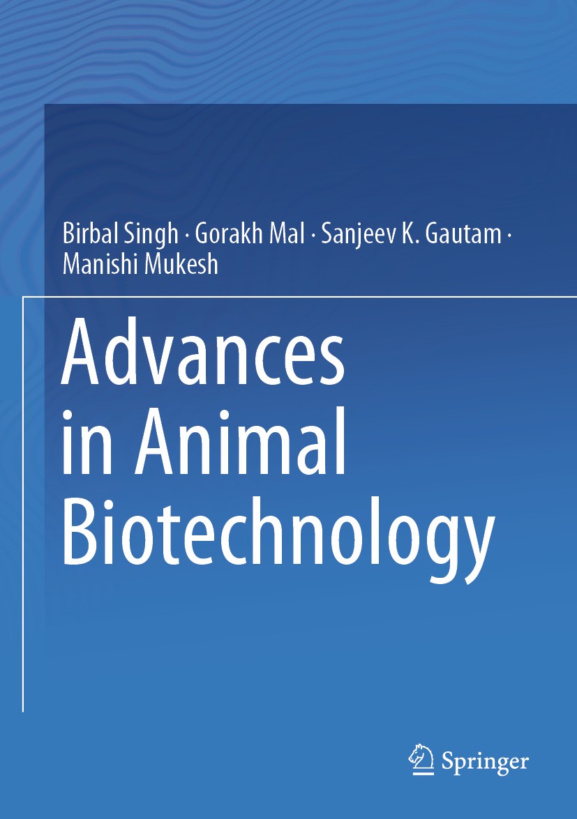 Titlebook: Advances in Animal Biotechnology; Birbal Singh,Gorakh Mal,Manishi Mukesh Book 2019 Springer Nature Switzerland AG 2019 livestock productio Titlebook: Advances in Animal Biotechnology; Birbal Singh,Gorakh Mal,Manishi Mukesh Book 2019 Springer Nature Switzerland AG 2019 livestock productio
