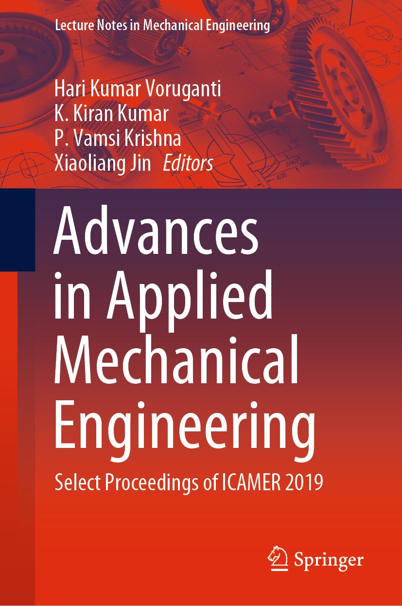 Titlebook: Advances in Applied Mechanical Engineering; Select Proceedings o Hari Kumar Voruganti,K. Kiran Kumar,Xiaoliang Jin Conference proceedings 2 Titlebook: Advances in Applied Mechanical Engineering; Select Proceedings o Hari Kumar Voruganti,K. Kiran Kumar,Xiaoliang Jin Conference proceedings 2