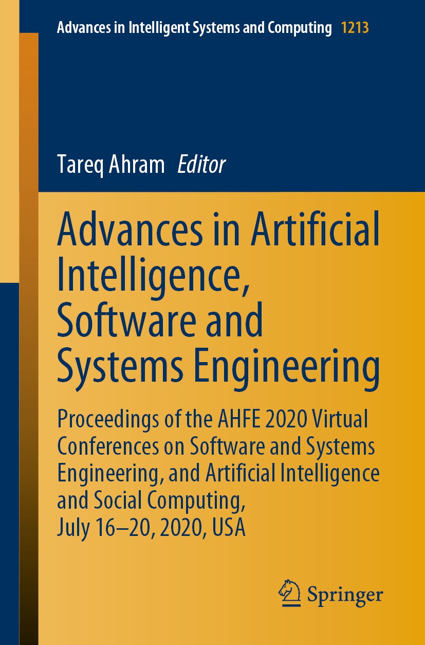 Titlebook: Advances in Artificial Intelligence, Software and Systems Engineering; Proceedings of the A Tareq Ahram Conference proceedings 2021 The Edi Titlebook: Advances in Artificial Intelligence, Software and Systems Engineering; Proceedings of the A Tareq Ahram Conference proceedings 2021 The Edi