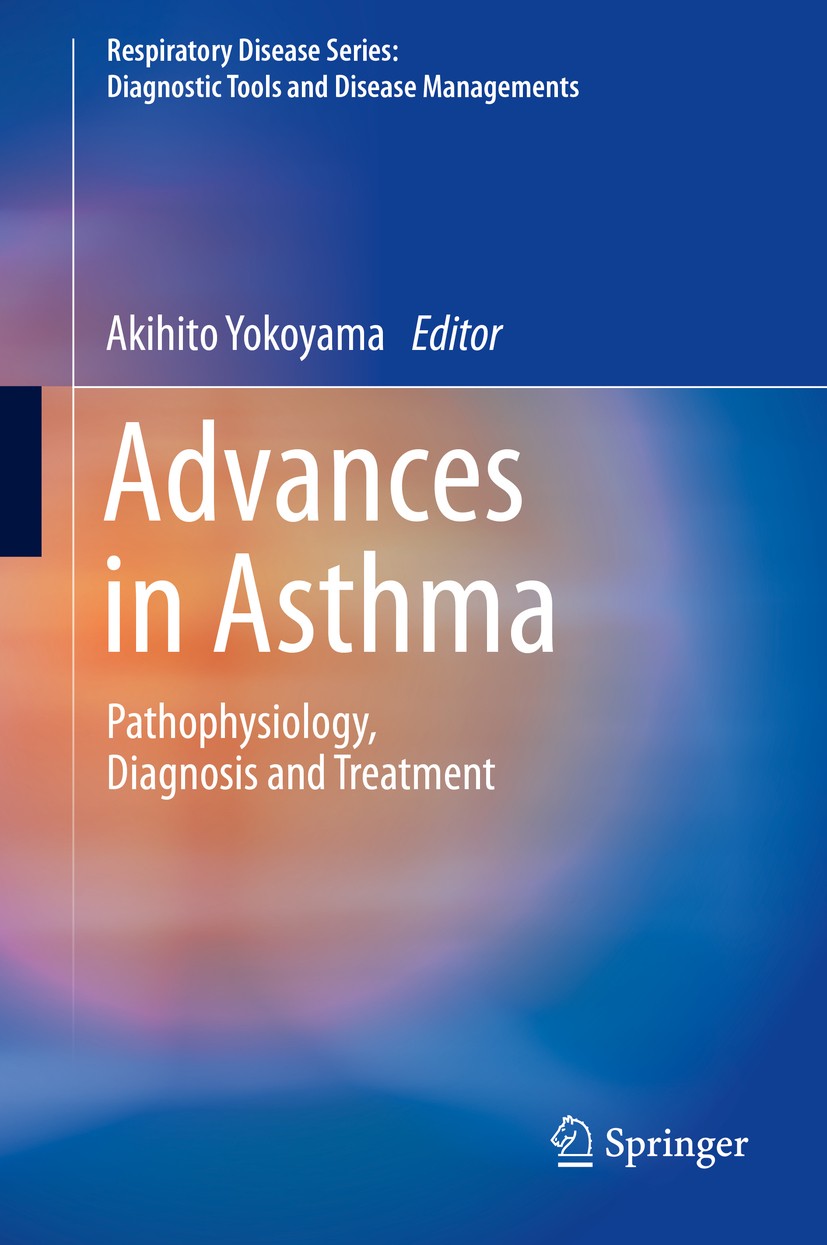 Titlebook: Advances in Asthma; Pathophysiology, Dia Akihito Yokoyama Book 2019 Springer Nature Singapore Pte Ltd. 2019 IL-33.T Helper Cell.Th2 cell.Co Titlebook: Advances in Asthma; Pathophysiology, Dia Akihito Yokoyama Book 2019 Springer Nature Singapore Pte Ltd. 2019 IL-33.T Helper Cell.Th2 cell.Co