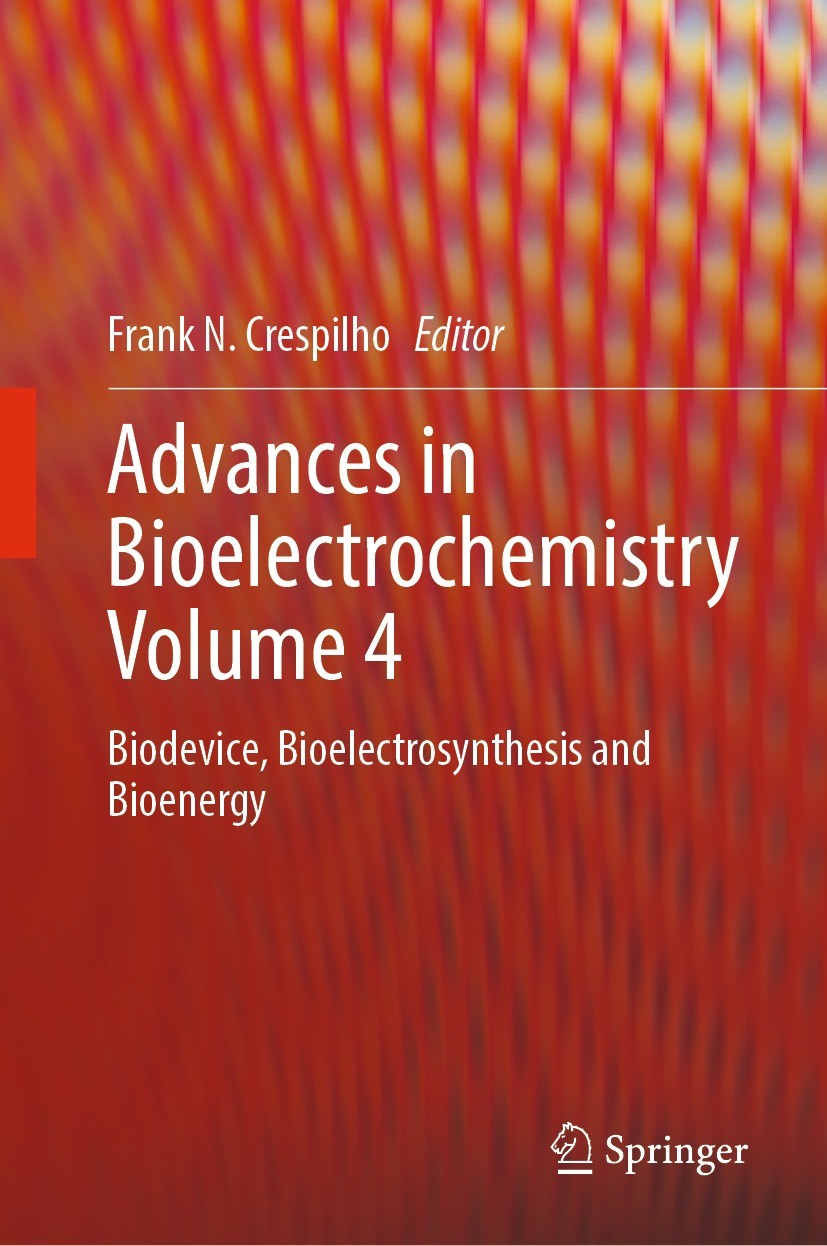 Titlebook: Advances in Bioelectrochemistry Volume 4; Biodevice, Bioelectr Frank N. Crespilho Book 2022 The Editor(s) (if applicable) and The Author(s) Titlebook: Advances in Bioelectrochemistry Volume 4; Biodevice, Bioelectr Frank N. Crespilho Book 2022 The Editor(s) (if applicable) and The Author(s)