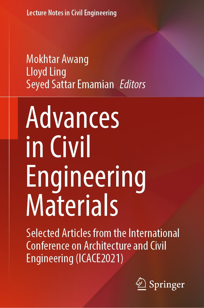 Titlebook: Advances in Civil Engineering Materials; Selected Articles fr Mokhtar Awang,Lloyd Ling,Seyed Sattar Emamian Conference proceedings 2022 The Titlebook: Advances in Civil Engineering Materials; Selected Articles fr Mokhtar Awang,Lloyd Ling,Seyed Sattar Emamian Conference proceedings 2022 The