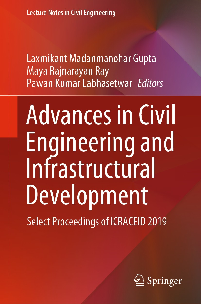 Titlebook: Advances in Civil Engineering and Infrastructural Development; Select Proceedings o Laxmikant Madanmanohar Gupta,Maya Rajnarayan Ray,P Conf Titlebook: Advances in Civil Engineering and Infrastructural Development; Select Proceedings o Laxmikant Madanmanohar Gupta,Maya Rajnarayan Ray,P Conf