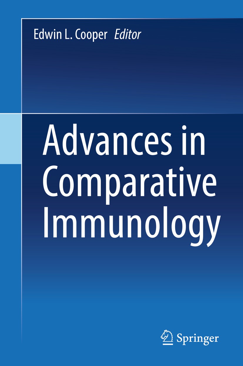 Titlebook: Advances in Comparative Immunology; Edwin L. Cooper Book 2018 Springer International Publishing AG, part of Springer Nature 2018 comparati Titlebook: Advances in Comparative Immunology; Edwin L. Cooper Book 2018 Springer International Publishing AG, part of Springer Nature 2018 comparati