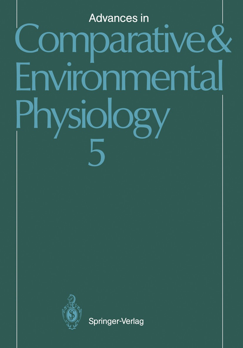 Titlebook: Advances in Comparative and Environmental Physiology; M. Brouwer,W. E. S. Carr,R. W. Wiseman Book 1989 Springer-Verlag Berlin Heidelberg 1 Titlebook: Advances in Comparative and Environmental Physiology; M. Brouwer,W. E. S. Carr,R. W. Wiseman Book 1989 Springer-Verlag Berlin Heidelberg 1
