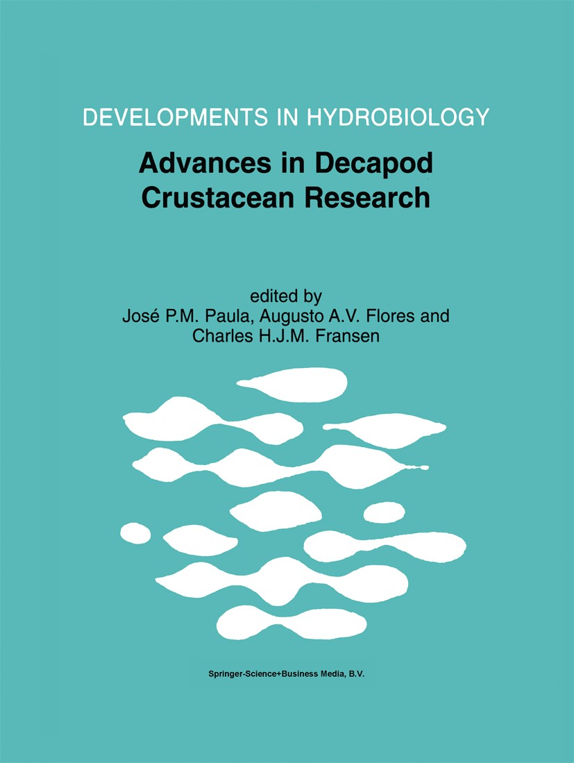Titlebook: Advances in Decapod Crustacean Research; Proceedings of the 7 José P. M. Paula,Augusto A. V. Flores,Charles H. J Conference proceedings 200 Titlebook: Advances in Decapod Crustacean Research; Proceedings of the 7 José P. M. Paula,Augusto A. V. Flores,Charles H. J Conference proceedings 200