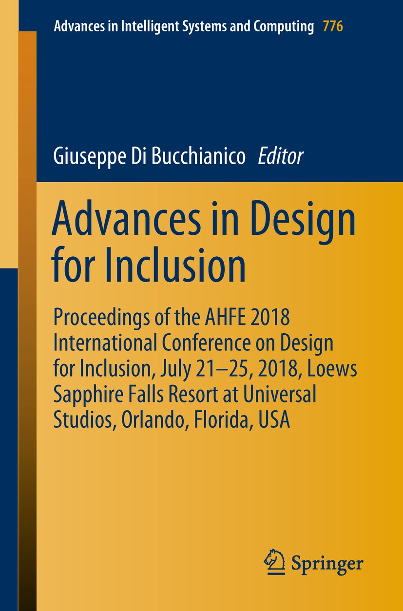 Titlebook: Advances in Design for Inclusion; Proceedings of the A Giuseppe Di Bucchianico Conference proceedings 2019 Springer International Publishin Titlebook: Advances in Design for Inclusion; Proceedings of the A Giuseppe Di Bucchianico Conference proceedings 2019 Springer International Publishin