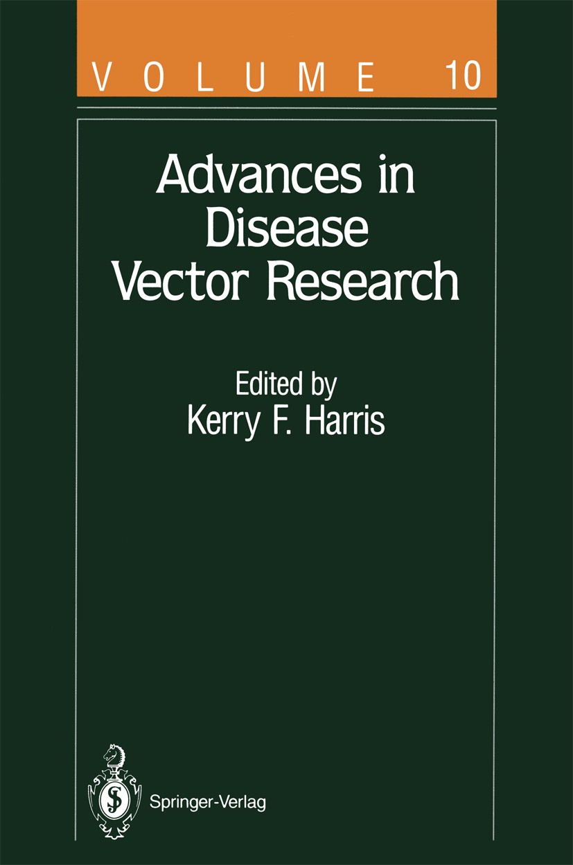 Titlebook: Advances in Disease Vector Research; Kerry F. Harris Book 1994 Springer-Verlag New York Inc. 1994 Pathogen.animals.biology.development.eco Titlebook: Advances in Disease Vector Research; Kerry F. Harris Book 1994 Springer-Verlag New York Inc. 1994 Pathogen.animals.biology.development.eco