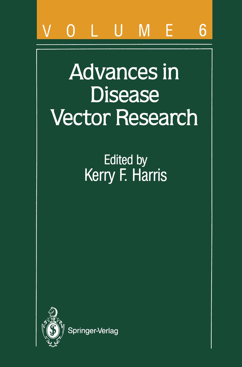 Titlebook: Advances in Disease Vector Research; Kerry F. Harris Book 1990 Springer-Verlag New York Inc. 1990 Pathogen.RNA.development.nervous system. Titlebook: Advances in Disease Vector Research; Kerry F. Harris Book 1990 Springer-Verlag New York Inc. 1990 Pathogen.RNA.development.nervous system.