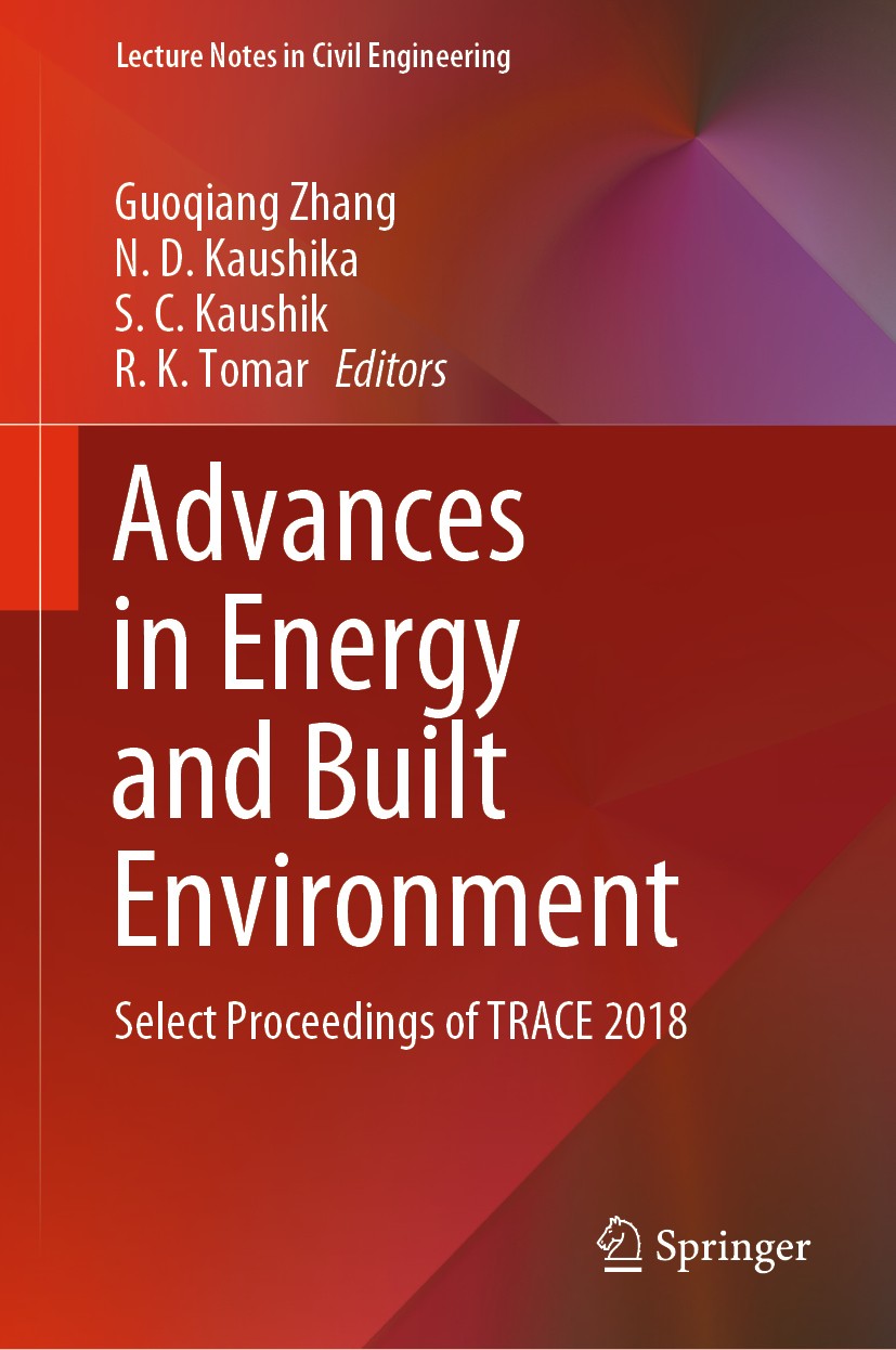 Titlebook: Advances in Energy and Built Environment; Select Proceedings o Guoqiang Zhang,N. D. Kaushika,R. K. Tomar Conference proceedings 2020 Spring Titlebook: Advances in Energy and Built Environment; Select Proceedings o Guoqiang Zhang,N. D. Kaushika,R. K. Tomar Conference proceedings 2020 Spring